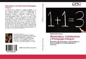 Libro Matematica, Cotidianidad Y Pedagogia Integral - Rod...