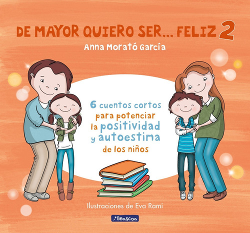 Libro De Mayor Quiero Ser ... Feliz 2 - Morató García, Anna