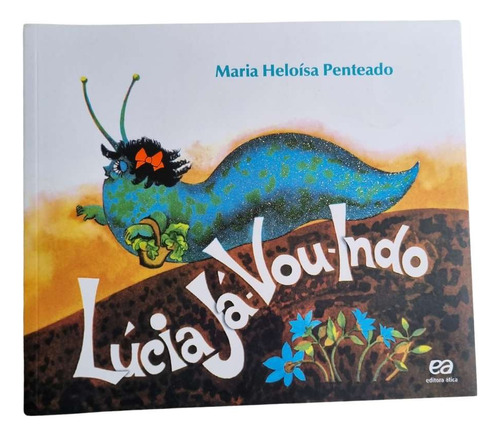 Lúcia Já Vou Indo Livro Infantil Usado