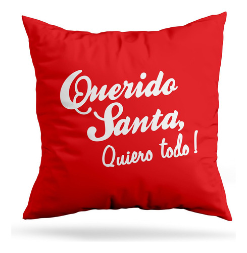 Cojin Deco Querido Santa, Quiero Todo! (d0200 Boleto.store)