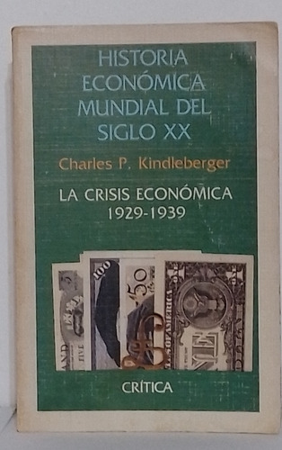 Historia Económica Mundial Del Siglo Xx- Kindleberger
