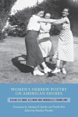 Women's Hebrew Poetry On American Shores - Adriana Jacobs...