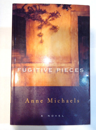 Fugitive Pieces - Anne Michaels - M&s - En Inglés