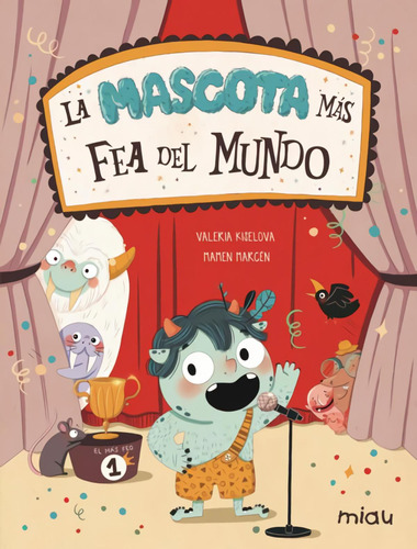 Libro: La Mascota Más Fea Del Mundo. Kiselova, Valeria/marce