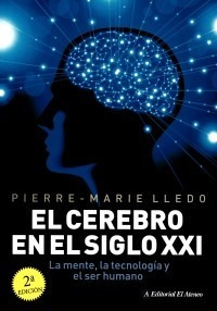 El Cerebro En El Siglo Xxi