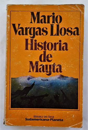 Historia De Mayta. Mario Vargas Llosa. 1984 Primera Edición!