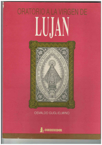 Oratorio A La Virgen De Lujan 1 Ed-1991