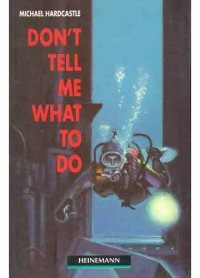 Don't Tell Me What To Do - Michael Hardcastle (Usado)
