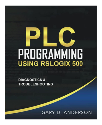 Livro: Programação De Plc Usando Rslogix 500: Diagnóstico E