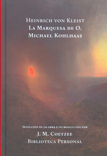 Marquesa De O - Michael Kohlhaas, La - Heinrich Von Kleist