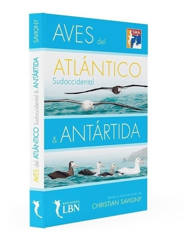 Savigny: Aves Del Atlántico Sudoccidental & Antártida