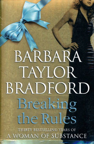 Breaking The Rules ( Barbara Taylor Bradford ), De Taylor Bradford Barbara. Editorial Harpercollins, Tapa Blanda En Inglés, 2009