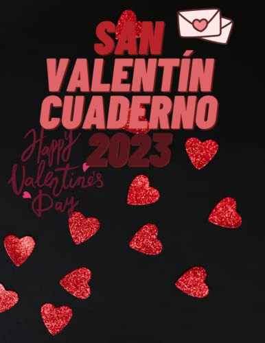 San Valentin Cuaderno 2023: Libros San Valentin 2023 La Best
