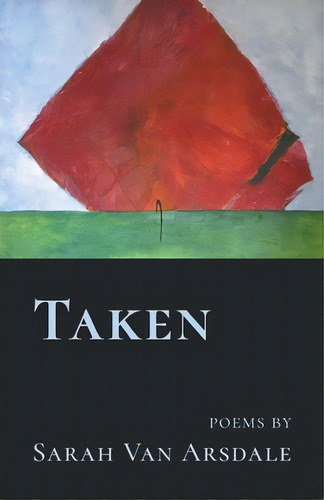 Taken, De Van Arsdale, Sarah. Editorial Finishing Line Pr, Tapa Blanda En Inglés