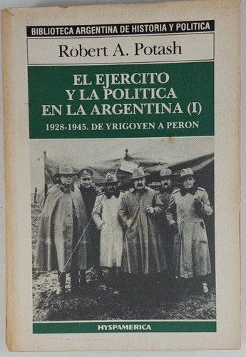 El Ejercito Y La Politica En La Argentina (1) - Potash Usa 