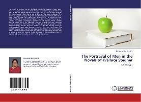 Libro The Portrayal Of Men In The Novels Of Wallace Stegn...