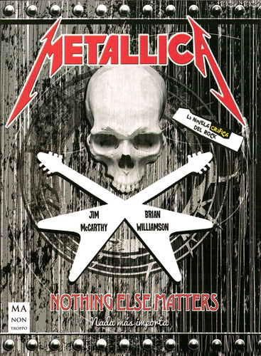 Metallica - La Novela Grafica Del Rock - Mccarthy, Williamso