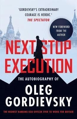 Libro Next Stop Execution : The Autobiography Of Oleg Gor...