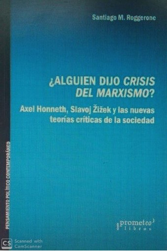 Libro Alguien Dijo Crisis Del Marxismo?. Honneth, Zizek Y La