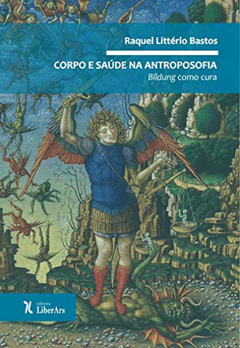 Libro Corpo E Saúde Na Antroposofia Bildung Como Cura De San