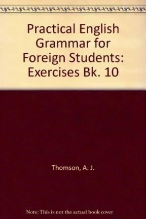 A Practical English Grammar Exercises 10 - Thomson And Mart