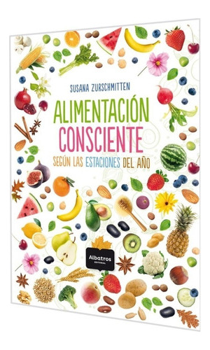 Alimentación Consciente Según Las Estaciones - Albatros