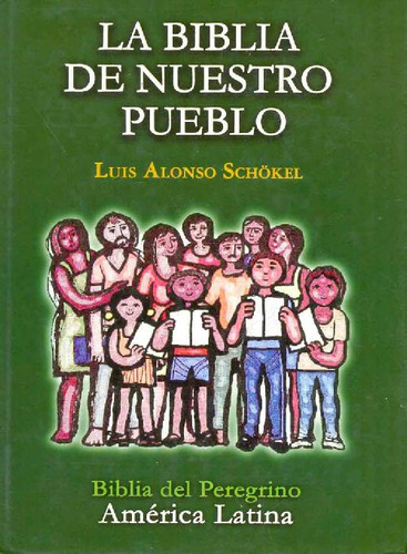 Libro La Biblia De Nuestro Pueblo De Luis Alonso Schockel