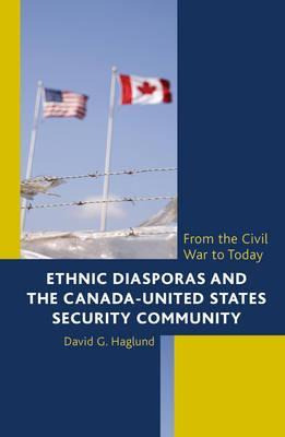 Libro Ethnic Diasporas And The Canada-united States Secur...