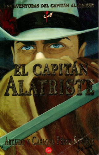 El Capitán Alatriste - Arturo Y Carlota Pérez
