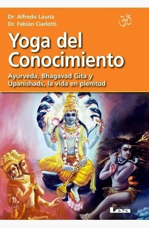 Yoga Del Conocimiento - Fabián Ciarlotti Y Alfredo Lauría