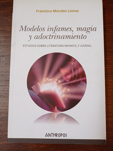 Modelos Infames, Magia, Y Adoctrinamiento, Libro.