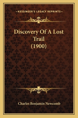 Libro Discovery Of A Lost Trail (1900) - Newcomb, Charles...