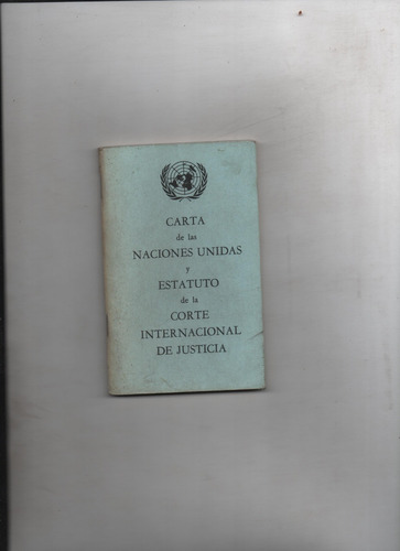  Carta De Las Naciones Unidas Y Estatuto De La Corte - Ñ1106