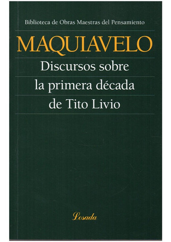 Discurso  La Primera Decada De Tito Livio - Maquiavelo