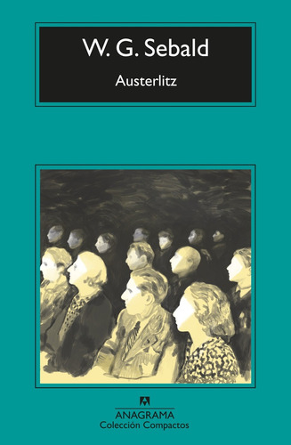 Libro Austerlitz - W.g. Sebald - Anagrama