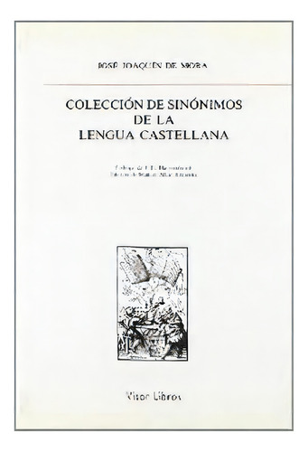 Coleccion De Sinonimos De La Lengua Castellana, De Mora,jose J De., Vol. 1. Editorial Visor Libros,s.l., Tapa Blanda En Español