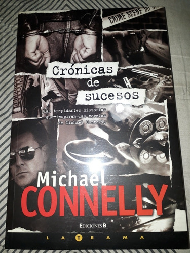 Michael Connelly Cronicas De Sucesos Libro