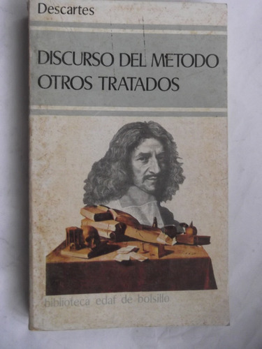 El Discurso Del Metodo Y Otros Tratados Rene Descartes Edaf