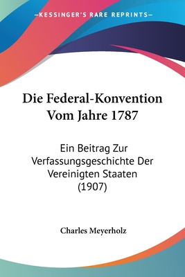Libro Die Federal-konvention Vom Jahre 1787: Ein Beitrag ...