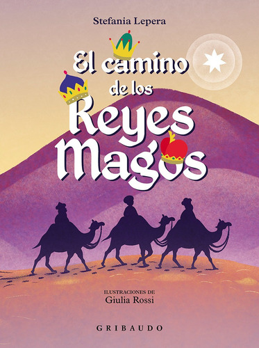 El Camino De Los Reyes Magos - Stefania Lepera