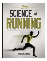 Comprar Libro: La Ciencia De Correr: Cómo Encontrar Tu Límite Y Cómo