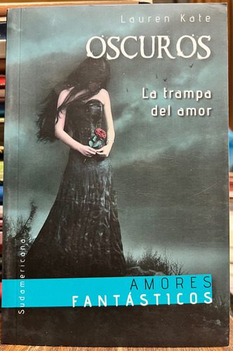 Oscuros La Trampa Del Amor 3 - Lauren Kate