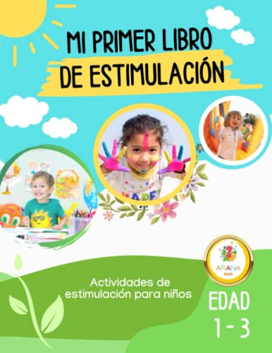 Libro : Mi Primer Libro De Estimulacion Para Niños De 1 A 