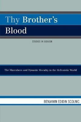 Thy Brother's Blood - Benjamin Edidin Scolnic