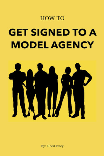 How to Get Signed to a Model Agency, de Darden, Markeisha. Editorial OEM, tapa blanda en inglés