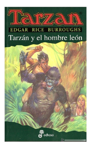 Tarzán Y El Hombre León, Edgar Rice Burroughs, Edit. Edhasa.