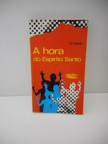 A Hora Do Espírito Santo - S. Falvo 700