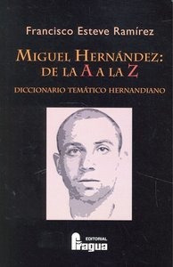 Libro Miguel Hernandez De La A A La Z Dic.tematico Hernan...