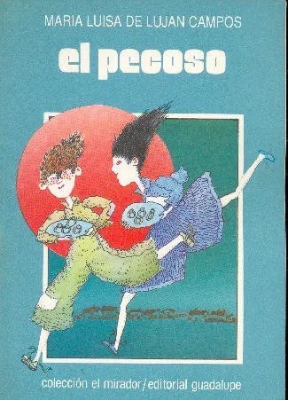 Libro El Pecoso De Maria Luisa De Lujan Campos