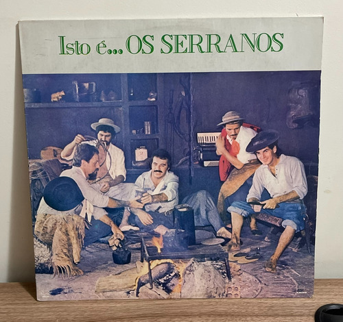 Lp  - Os Serranos - Isto É... Os Serranos